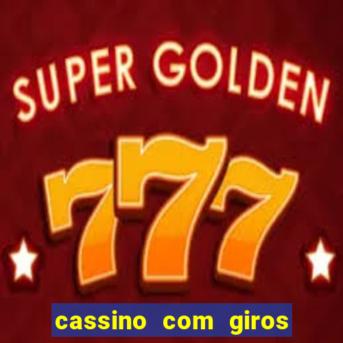 cassino com giros gratis sem deposito